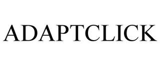 ADAPTCLICK trademark