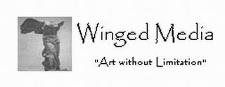 WINGED MEDIA "ART WITHOUT LIMITATION" trademark