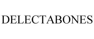 DELECTABONES trademark