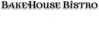 BAKEHOUSE BISTRO trademark