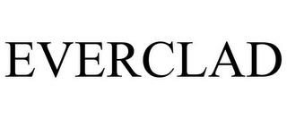 EVERCLAD trademark