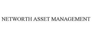 NETWORTH ASSET MANAGEMENT trademark