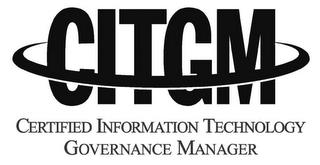 CITGM CERTIFIED INFORMATION TECHNOLOGY GOVERNANCE MANAGER trademark