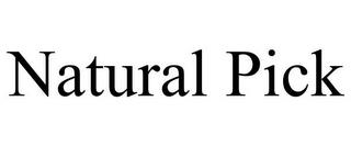 NATURAL PICK trademark