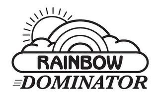 RAINBOW DOMINATOR trademark