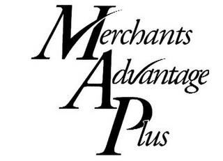 MERCHANTS ADVANTAGE PLUS trademark