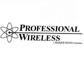 PROFESSIONAL WIRELESS A MASQUE SOUND COMPANY trademark