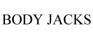 BODY JACKS trademark