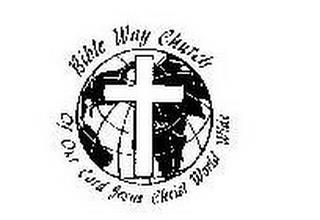 BIBLE WAY CHURCH OF OUR LORD JESUS CHRIST WORLD WIDE trademark