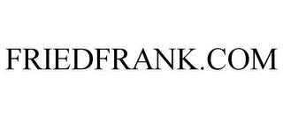 FRIEDFRANK.COM trademark