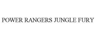 POWER RANGERS JUNGLE FURY trademark