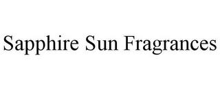 SAPPHIRE SUN FRAGRANCES trademark