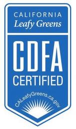 CALIFORNIA LEAFY GREENS CDFA CERTIFIED CALEAFYGREENS.CA.GOV trademark