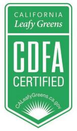 CALIFORNIA LEAFY GREENS CDFA CERTIFIED CALEAFYGREENS.CA.GOV trademark