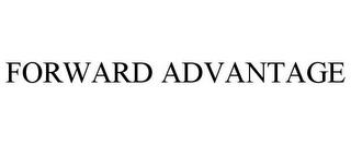 FORWARD ADVANTAGE trademark