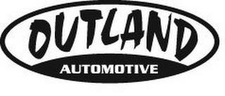 OUTLAND AUTOMOTIVE trademark