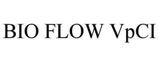 BIO FLOW VPCI trademark