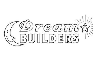 DREAM BUILDERS trademark