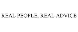 REAL PEOPLE, REAL ADVICE trademark