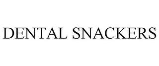 DENTAL SNACKERS trademark