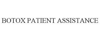 BOTOX PATIENT ASSISTANCE trademark