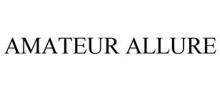 AMATEUR ALLURE trademark