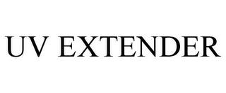 UV EXTENDER trademark