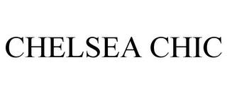 CHELSEA CHIC trademark