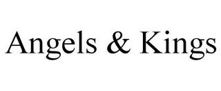 ANGELS & KINGS trademark