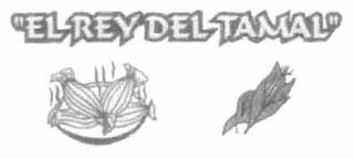 "EL REY DEL TAMAL" trademark