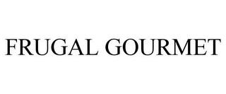 FRUGAL GOURMET trademark