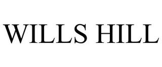 WILLS HILL trademark