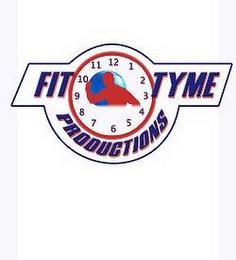 FIT TYME PRODUCTIONS trademark