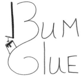 BUM GLUE trademark