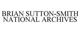 BRIAN SUTTON-SMITH NATIONAL ARCHIVES trademark