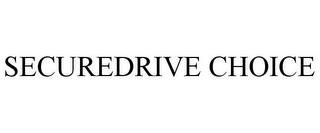 SECUREDRIVE CHOICE trademark