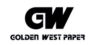 GW GOLDEN WEST PAPER trademark