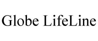 GLOBE LIFELINE trademark