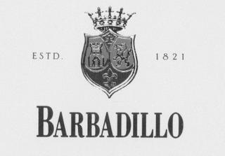 ESTD. 1821 BARBADILLO trademark