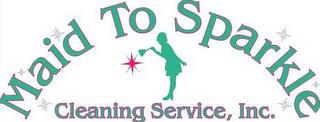 MAID TO SPARKLE CLEANING SERVICES, INC. trademark