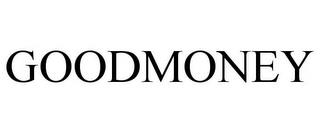 GOODMONEY trademark