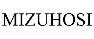 MIZUHOSI trademark