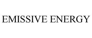 EMISSIVE ENERGY trademark