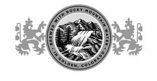 · BREWED WITH ROCKY MOUNTAIN WATER · IN GOLDEN, COLORADO trademark