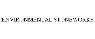 ENVIRONMENTAL STONEWORKS trademark