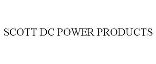 SCOTT DC POWER PRODUCTS trademark