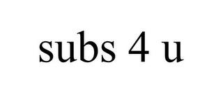 SUBS 4 U trademark