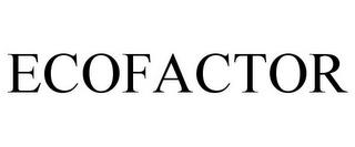 ECOFACTOR trademark