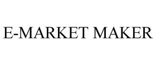 E-MARKET MAKER trademark