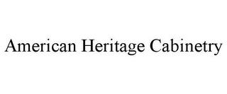 AMERICAN HERITAGE CABINETRY trademark